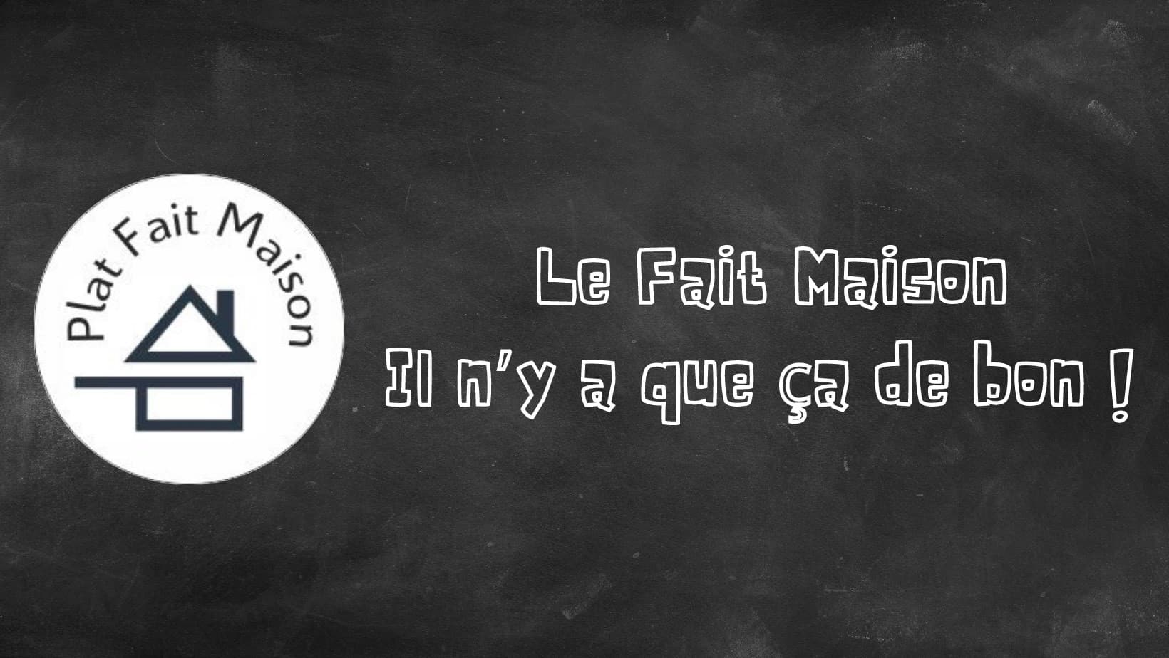 La Bonne Franquette - Fait Maison - Brousseval