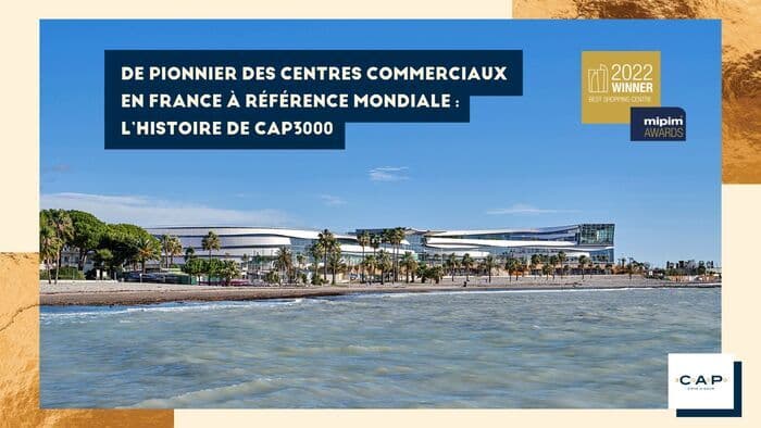 De pionnier des centres commerciaux en France à référence mondiale : l'histoire de CAP3000