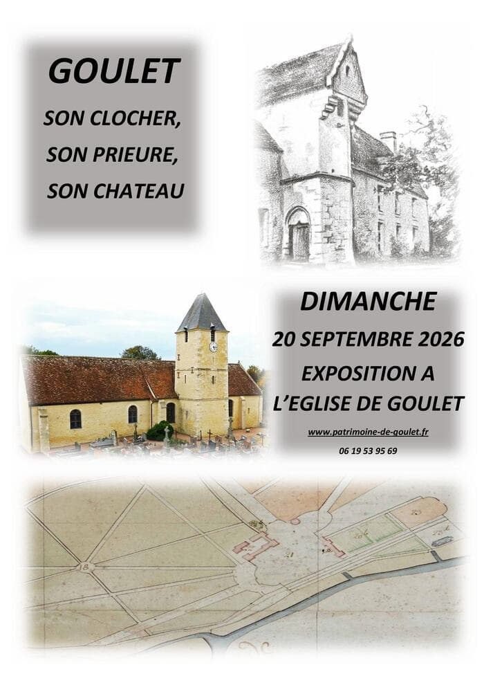 Exposition : Goulet, son clocher, son prieuré, son château