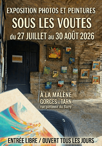 Exposition sous les voûtes à La Malène