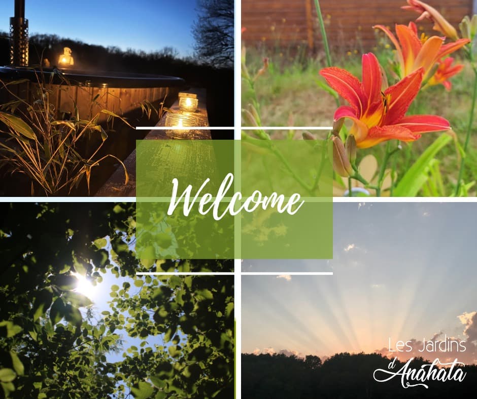 Bienvenue aux Jardins d'Anahata