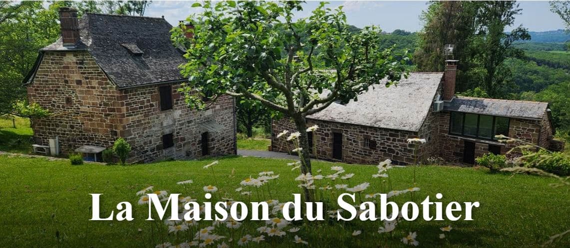 La Maison du Sabotier - gîte nature en Corrèze