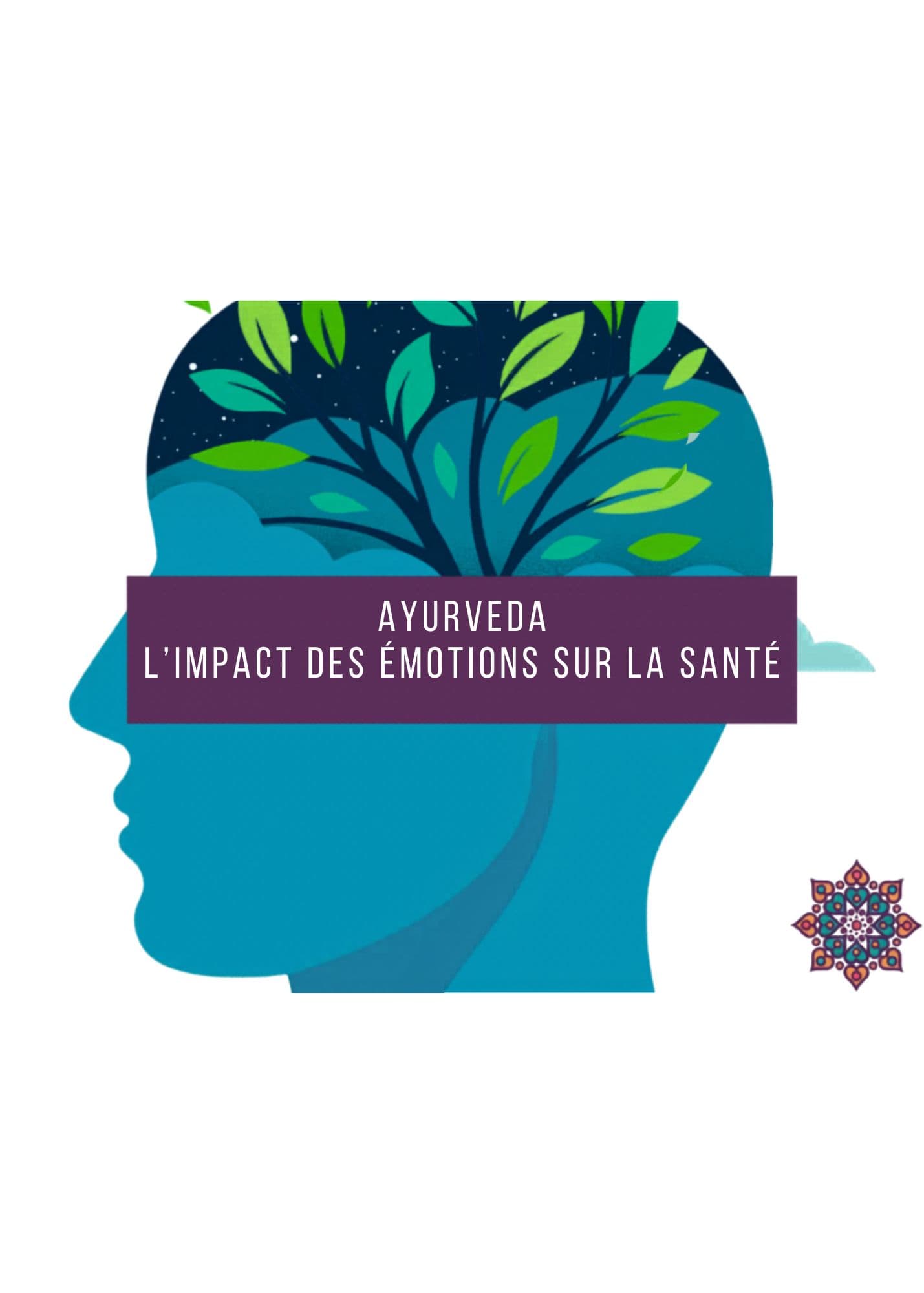 Emotion et santé - Ayurveda