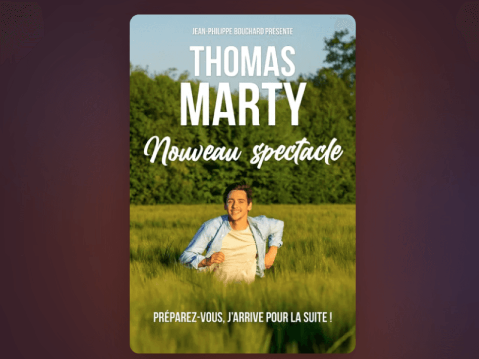 THOMAS MARTY - Nouveau Spectacle