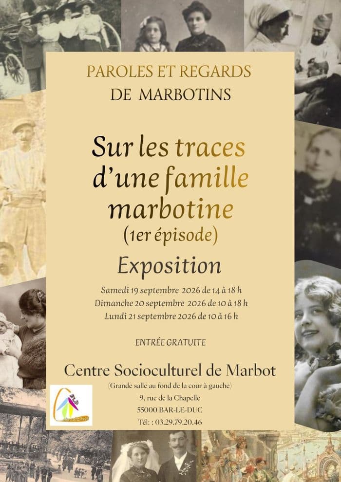 Exposition « Sur les traces d’une famille Marbotine »