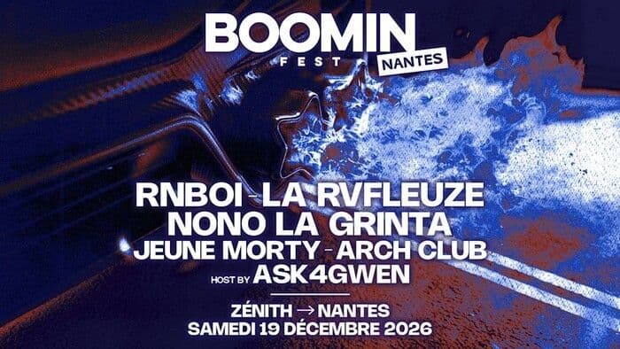 Boomin Fest : Rnboi + La Rvfleuze + Nono La Grinta + Jeune Morty + Arch Club + Ask4Gwen