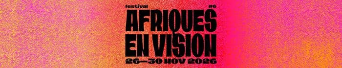 Festival Afriques en vision #6