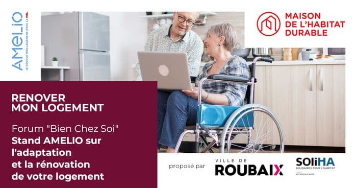 Adaptation du logement : Forum "Bien Chez Soi" à Roubaix
