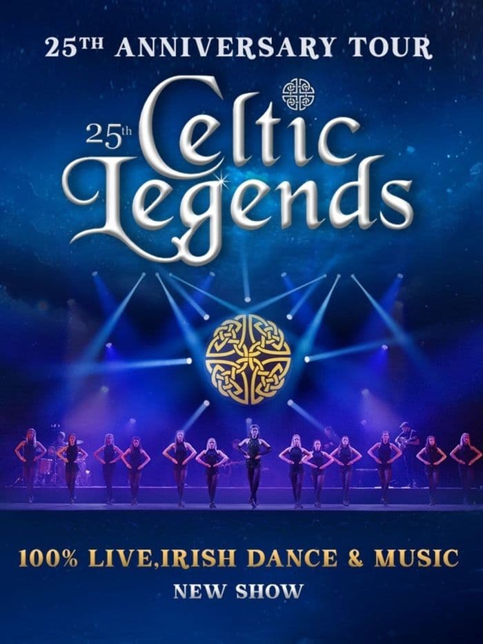 Celtic Legends – 25th Anniversary Tour