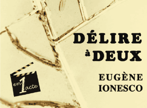 Théâtre – Délire à deux de Ionesco
