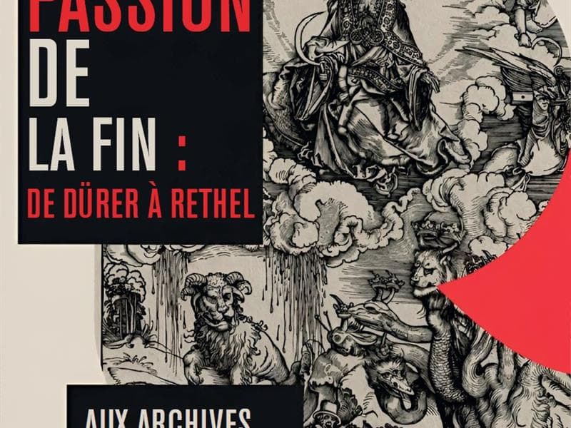 Exposition - La Passion de la Fin, de Dürer à Rethel