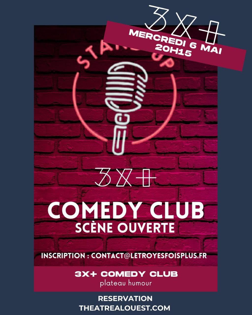 3X+ Comedy Club // Scène ouverte_Troyes