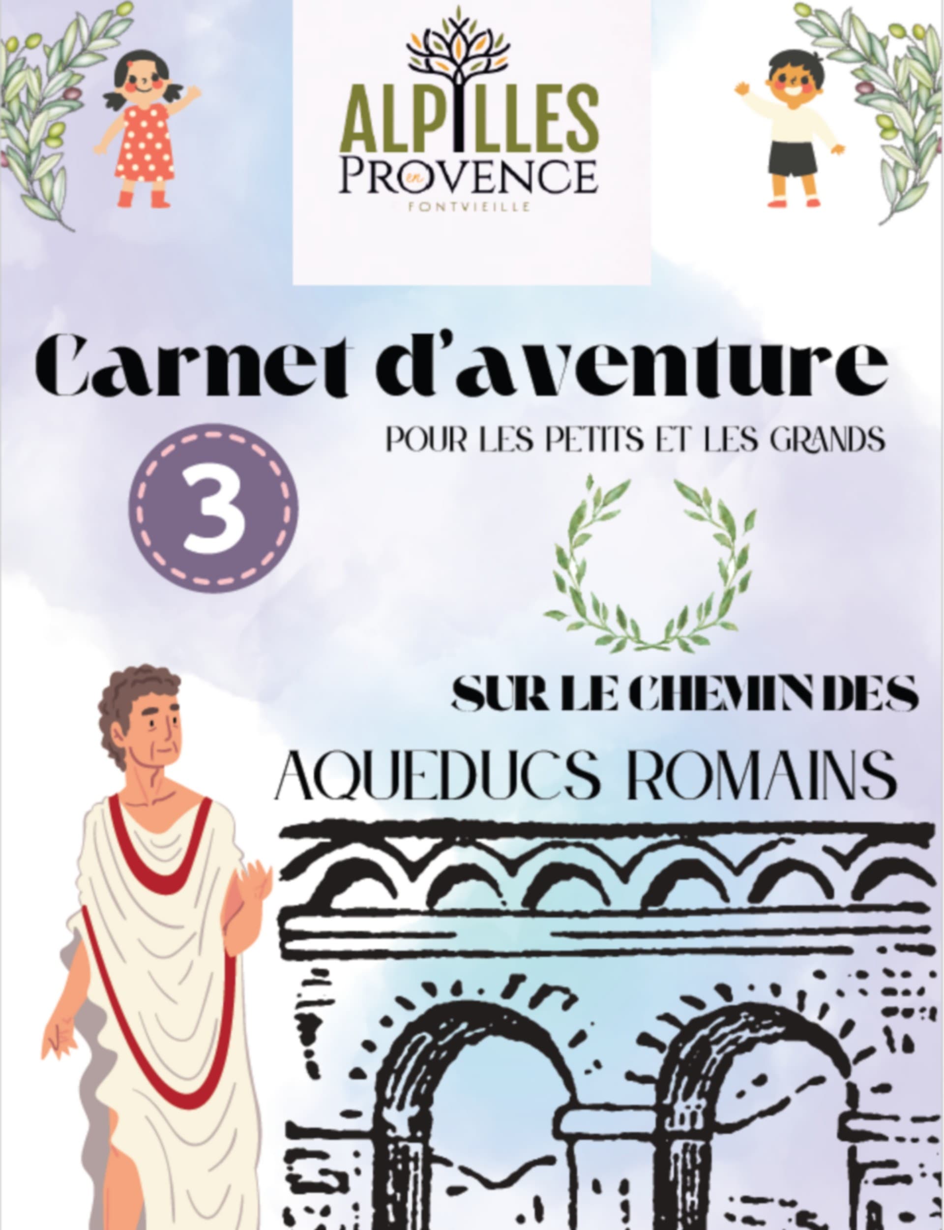 Carnet d'Aventure: en voyage au temps des Romains_Fontvieille