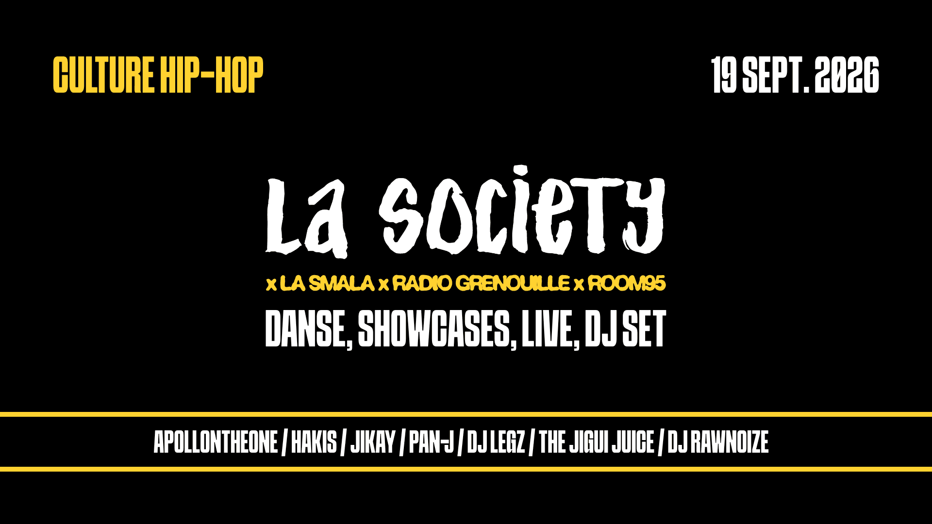 La Society × La Smala × Radio Grenouille × Room95