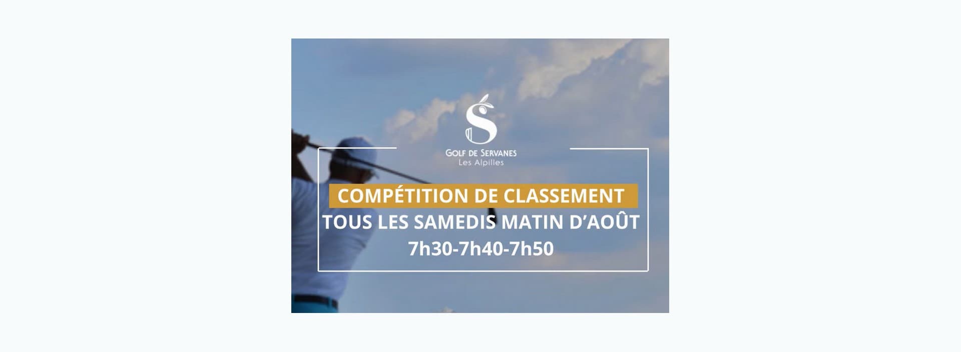 Compétitions de classement au Golf de Servanes à Mouriès 01.08 au 31.08.26