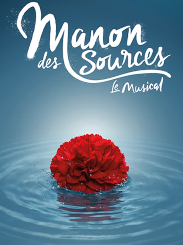 Manon des sources, le musical_Marseille