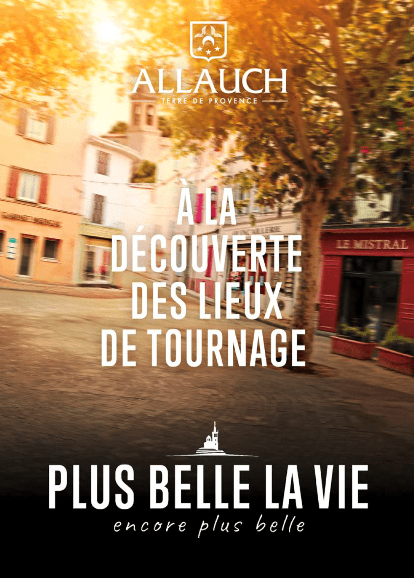 Visite Plus Belle la vie Encore plus Belle