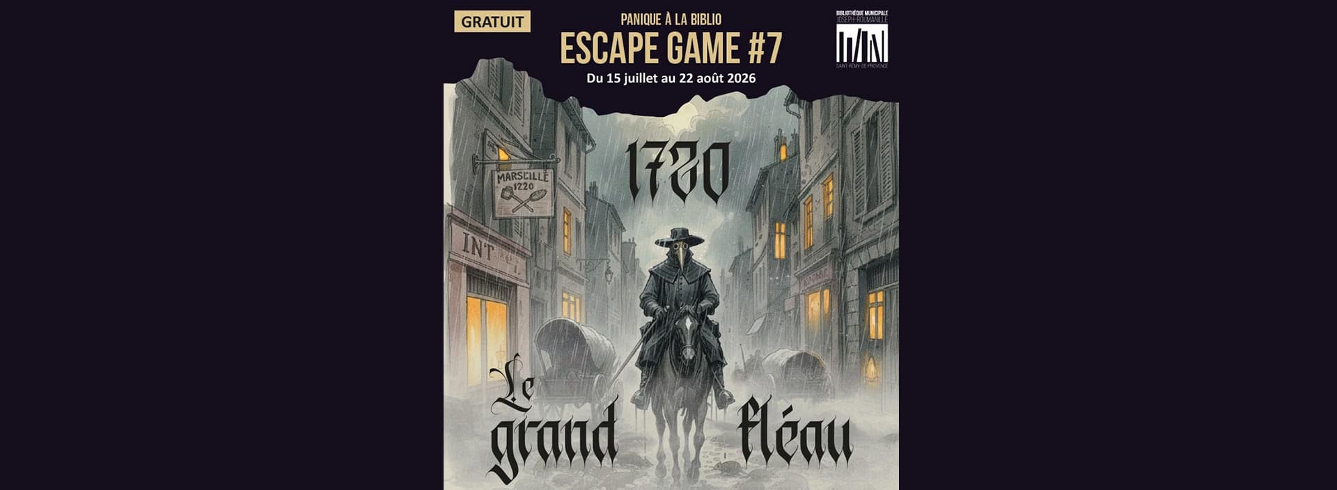 Escape Game : 1720 - le grand fléau_Saint-Rémy-de-Provence