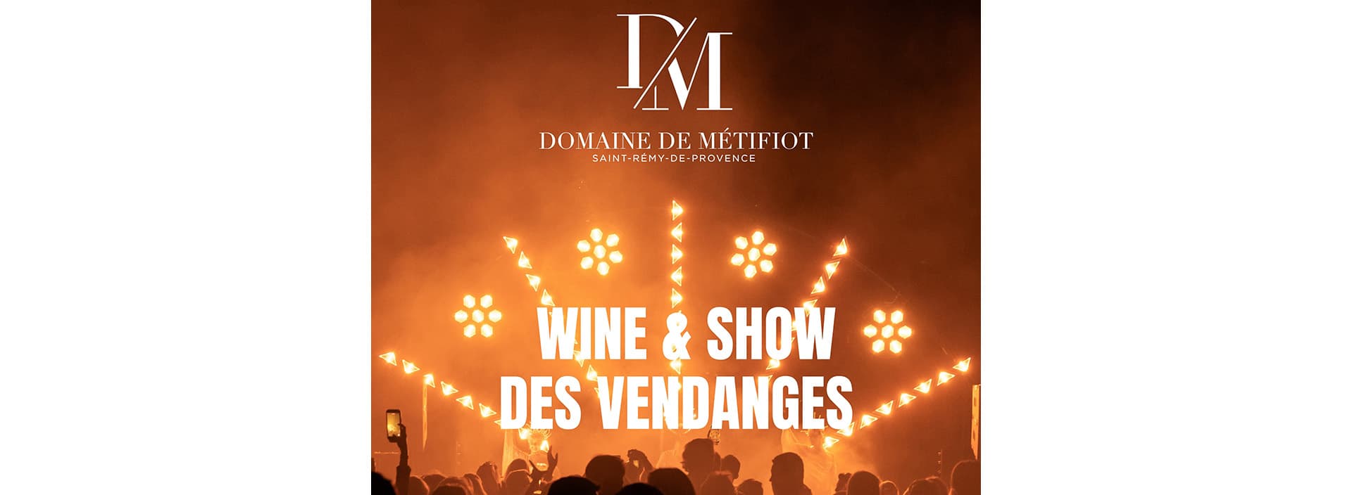 Wine & Show des vendanges au Domaine de Métifiot_Saint-Rémy-de-Provence