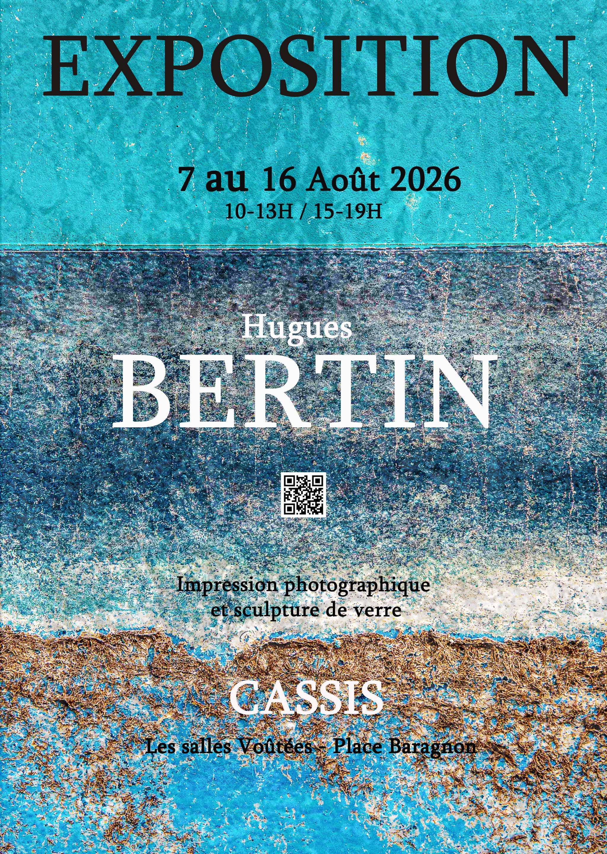 Exposition « Entre terre et mer » par Hugues Bertin aux Salles Voutées_Cassis