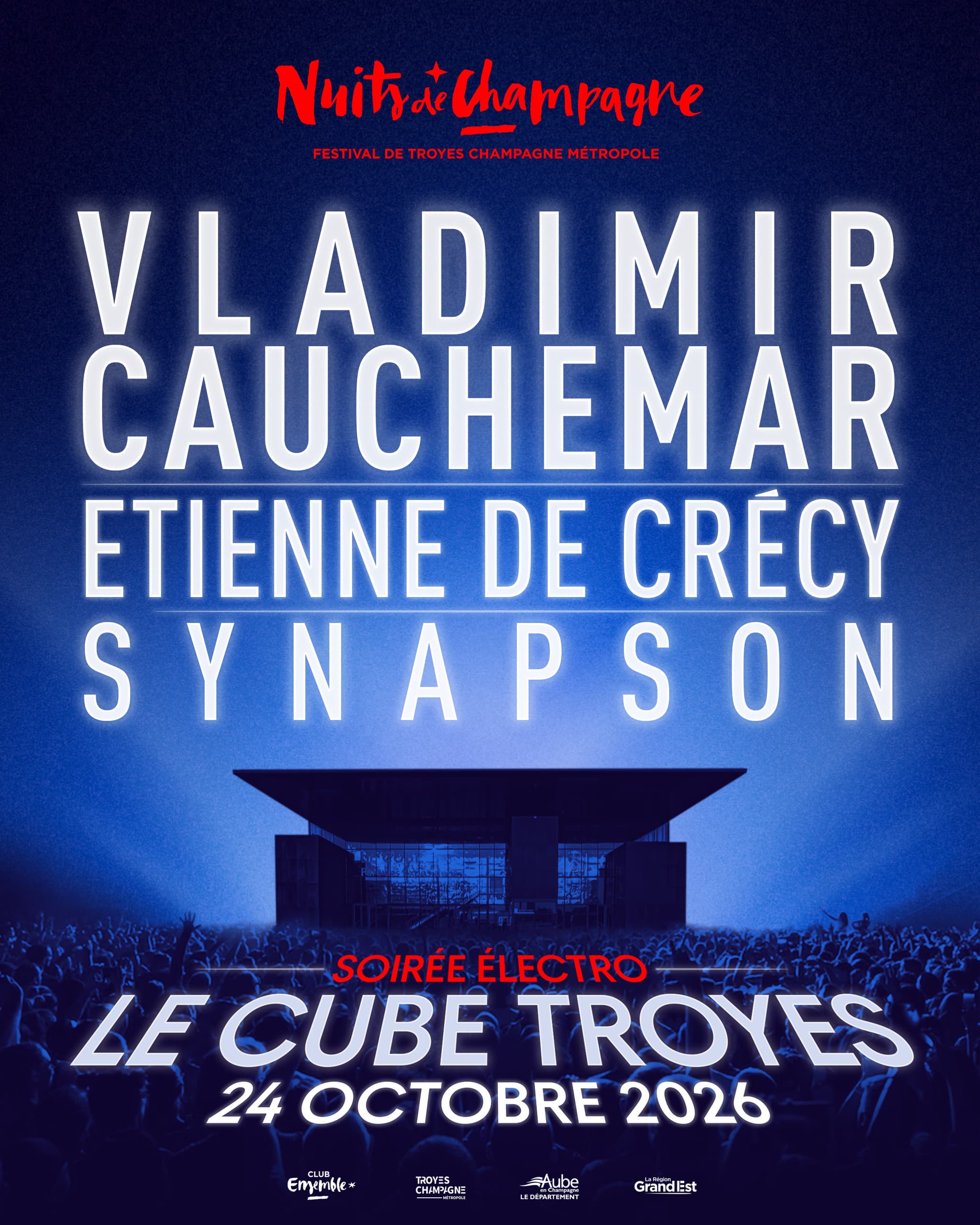 Vladimir Cauchemar + Etienne de Crécy + Synapson_Troyes