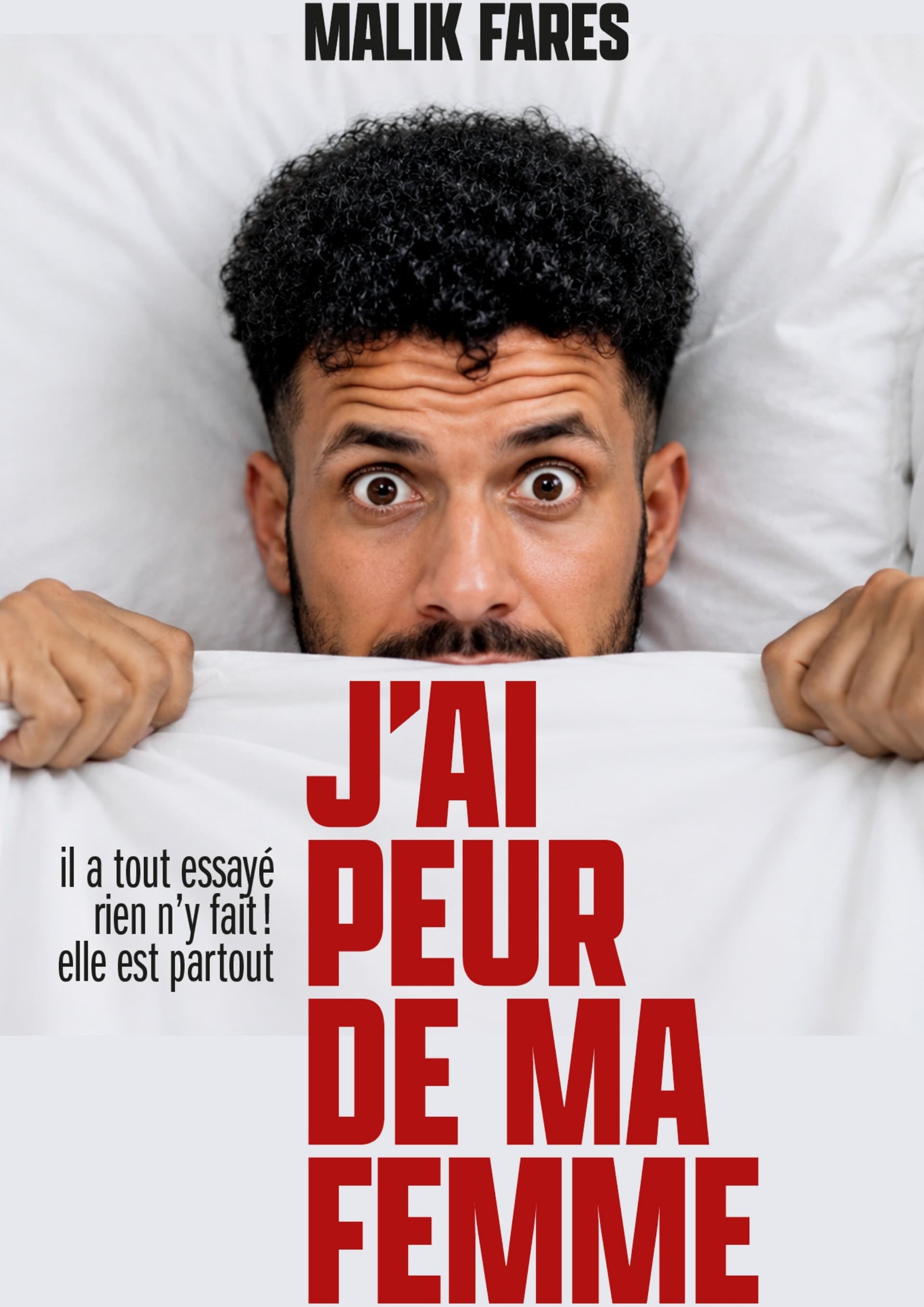 Spectacle - Malik Fares - J’ai peur de ma femme_Aix-en-Provence