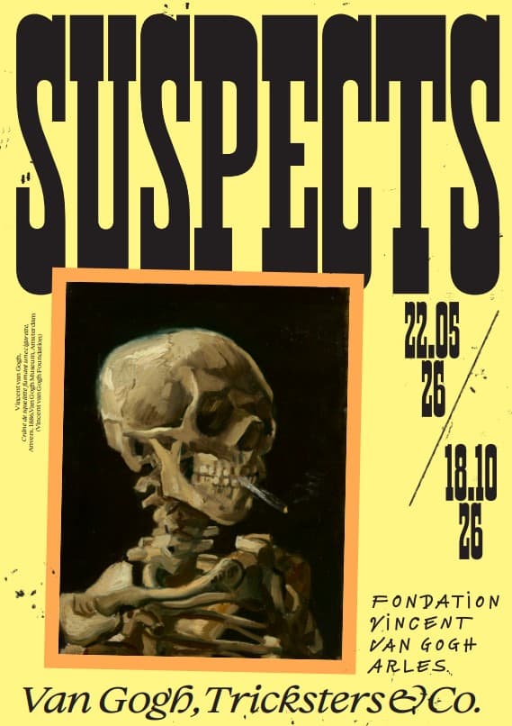 Suspects - Van Gogh, tricksters & co_Arles
