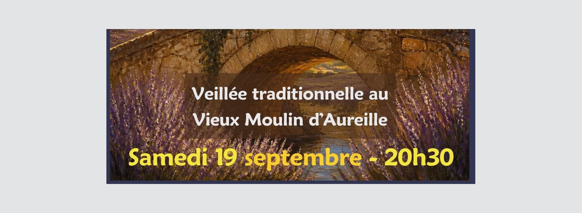 Veillée traditionnelle au Vieux Moulin d'Aureille 19.09.26