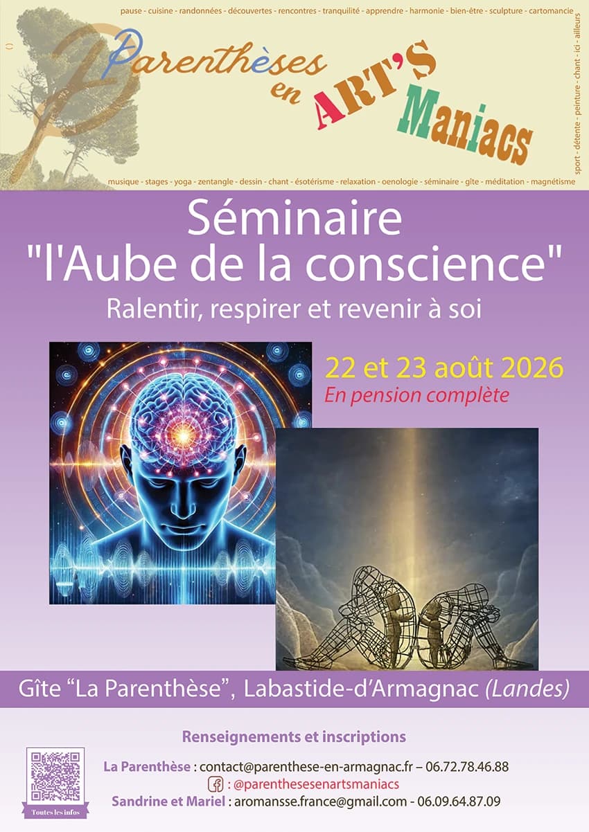 Labastide d'Armagnac - Séminaire l'Aube de la conscience - 22 & 23 Août