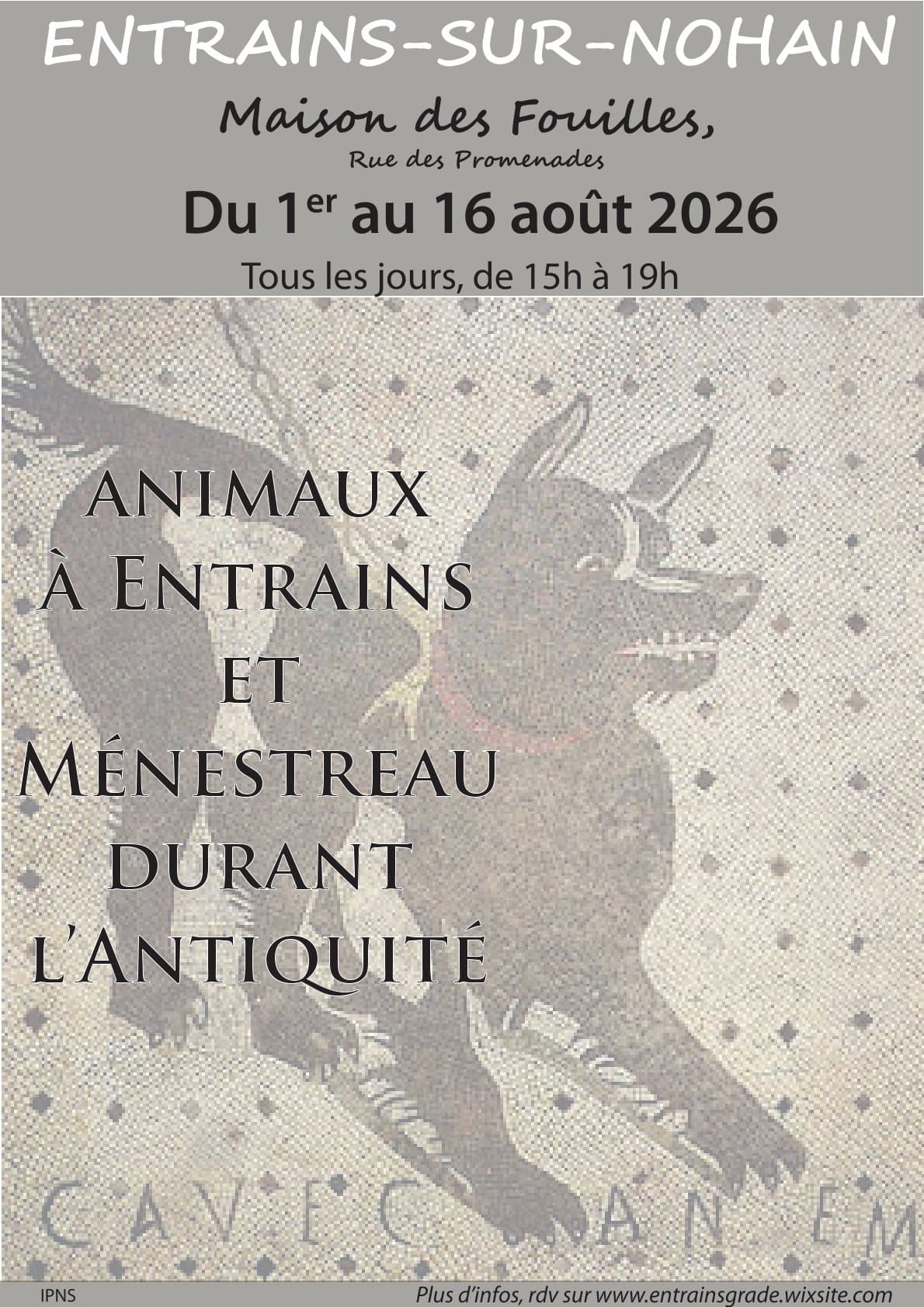 1er-16 août 2026 - Expo animaux à Entrains et Ménestreau durant l'antiquité - Maison des fouilles - Entrains