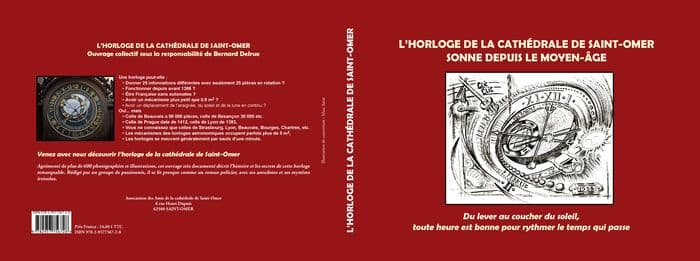 CATHÉDRALE DE SAINT-OMER : UN LIVRE DÉDIÈ À SON HORLOGE