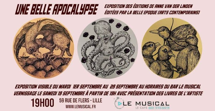 Une belle apocalypse : exposition des éditions d'Anne Van der Linden au MUSICAL