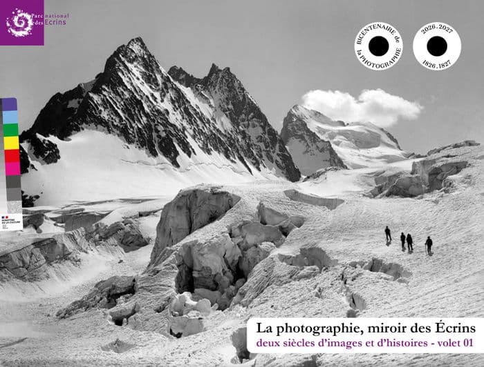« La photographie, miroir des Écrins :
deux siècles d’images et d’histoires »