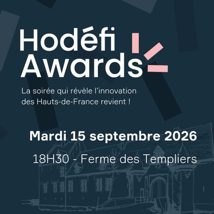 Hodéfi Awards 2026 : célébrons les entrepreneurs des Hauts-de-France | 15 septembre