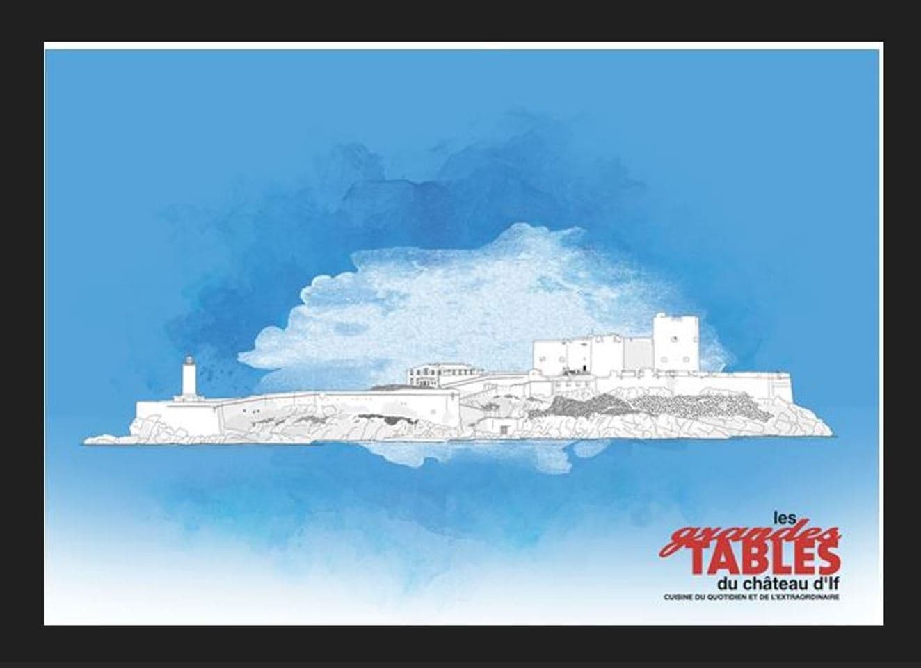 Les Grandes Tables du Château d'If_Marseille